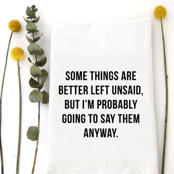 WW Tea Towel Better Left