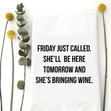 WW Tea Towel Friday Just Called